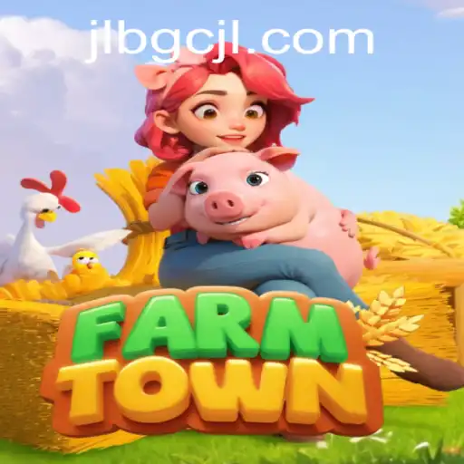 Explore the World of FarmTown and the Impact of JLBGC in Modern Gaming